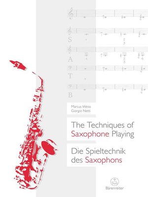 cover image of Die Spieltechnik des Saxophons / the Techniques of Saxophone Playing